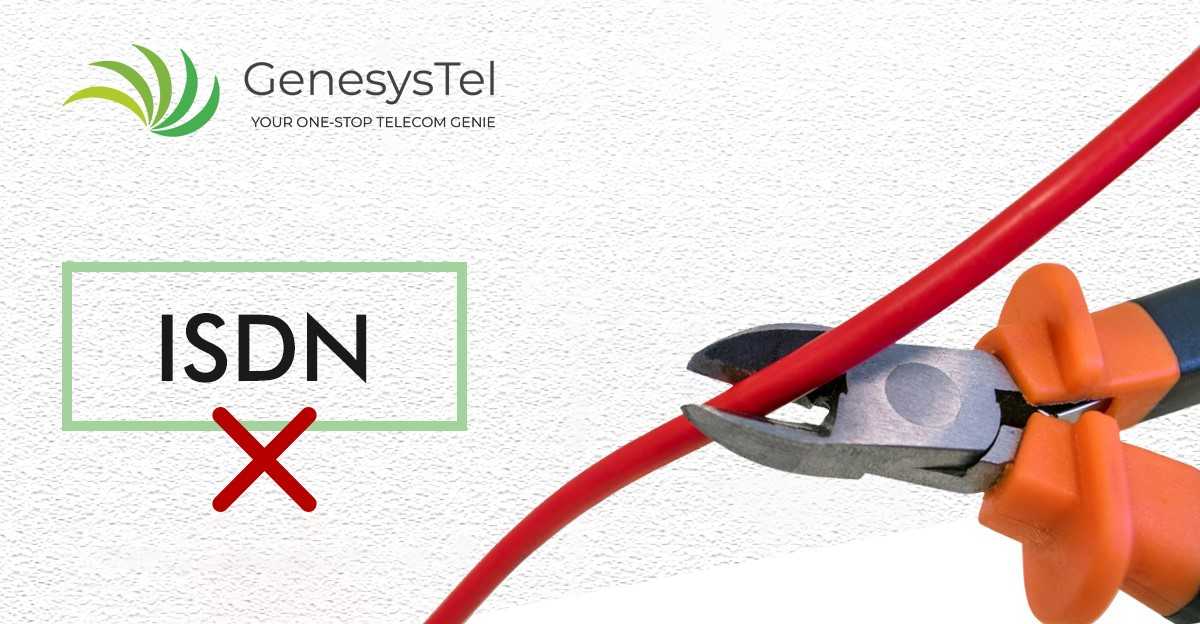 Do Not Let ISDN Shutdown Affect Your Business