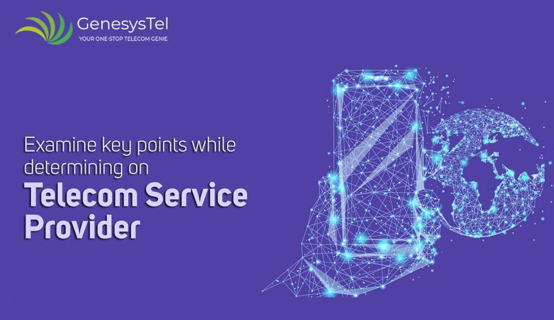5 Things to Consider While Choosing a Telecom Service Provider